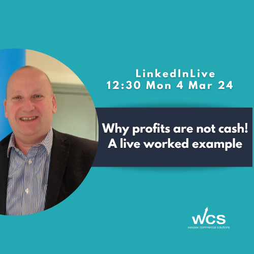 Why profits are not cash! A live worked example.